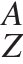  в сте­пе­ни A _Z
