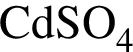 \ChemFormCdSO_4