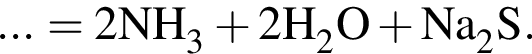 \ChemForm... = 2NH_3 плюс 2H_2O плюс Na_2S.