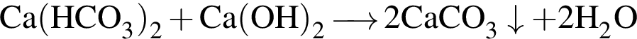 \ChemFormCa левая круг­лая скоб­ка HCO_3 пра­вая круг­лая скоб­ка _2 плюс Ca левая круг­лая скоб­ка OH пра­вая круг­лая скоб­ка _2 \reactrarrow0pt0.5 cm 2CaCO_3\downarrow плюс 2H_2O