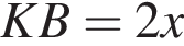 KB=2x