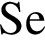 \ChemFormSe