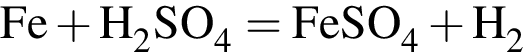 \ChemFormFe плюс H_2SO_4 = FeSO_4 плюс H_2