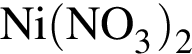 \ChemFormNi левая круг­лая скоб­ка NO_3 пра­вая круг­лая скоб­ка _2