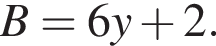 B=6y плюс 2.