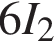 6I_2
