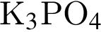 К_3$PO_4