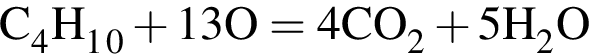 \ChemFormC_4H_1_0 плюс 13O=4CO_2 плюс 5H_2O