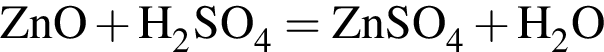 \ChemFormZnO плюс H_2SO_4 = ZnSO_4 плюс H_2O