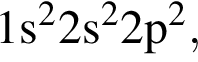\ChemForm1s в квад­ра­те 2s в квад­ра­те 2p в квад­ра­те ,