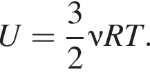 U = дробь: чис­ли­тель: 3, зна­ме­на­тель: 2 конец дроби \nu R T. 
