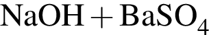 \ChemFormNaOH плюс BaSO_4
