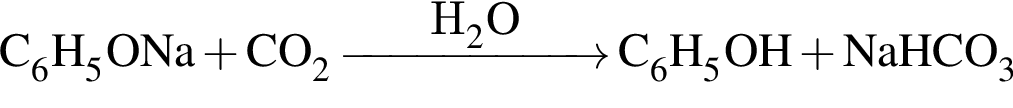 \ChemFormC_6H_5ONa плюс CO_2 \reactrarrow0pt2cmH_2O C_6H_5OH плюс NaHCO_3 