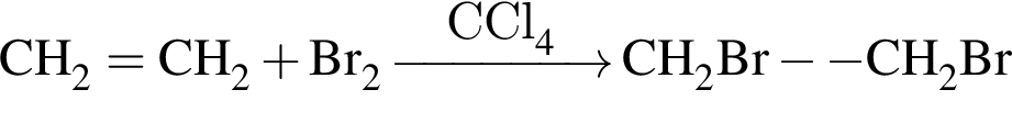 \ChemFormCH_2 = CH_2 плюс Br_2 \reactrarrow0pt1.5 cmCCl_4 CH_2Br минус минус CH_2Br
