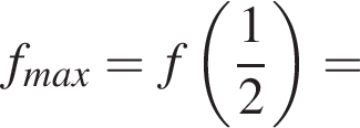 f_max=f левая круг­лая скоб­ка дробь: чис­ли­тель: 1, зна­ме­на­тель: 2 конец дроби пра­вая круг­лая скоб­ка = 