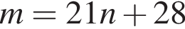 m=21n плюс 28