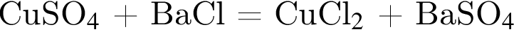 СuSО_4$ плюс BaCl = CuCl_2$ плюс BaSO_4