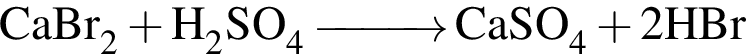 \ChemFormCaBr_2 плюс H_2SO_4 \reactrarrow0pt1 cm CaSO_4 плюс 2HBr