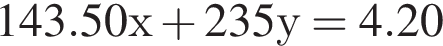 143.50х плюс 235у = 4.20