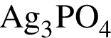 \ChemFormAg_3PO_4