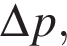\Delta p,