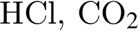 HCl, СО_2