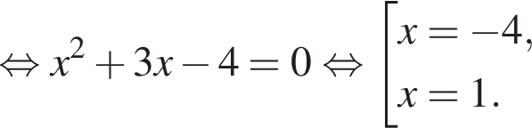  рав­но­силь­но x в квад­ра­те плюс 3x минус 4=0 рав­но­силь­но со­во­куп­ность вы­ра­же­ний x= минус 4,x=1. конец со­во­куп­но­сти . 