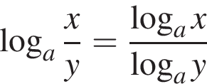  ло­га­рифм по ос­но­ва­нию левая круг­лая скоб­ка a пра­вая круг­лая скоб­ка дробь: чис­ли­тель: x, зна­ме­на­тель: y конец дроби = дробь: чис­ли­тель: ло­га­рифм по ос­но­ва­нию левая круг­лая скоб­ка a пра­вая круг­лая скоб­ка x, зна­ме­на­тель: ло­га­рифм по ос­но­ва­нию левая круг­лая скоб­ка a пра­вая круг­лая скоб­ка y конец дроби 