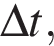 \Delta t,