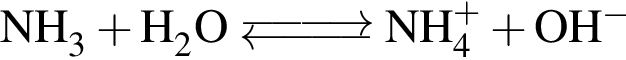 \ChemFormNH_3 плюс H_2O \Equilibarrow NH_4 в сте­пе­ни п люс плюс OH в сте­пе­ни м инус 