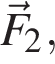 \vecF_2,