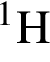\ChemForm в сте­пе­ни 1 H