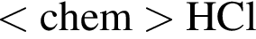 \ChemForm меньше chem больше HCl
