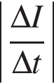 \left| дробь: чис­ли­тель: \Delta I, зна­ме­на­тель: \Delta t конец дроби | 
