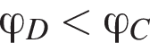 \varphi_D мень­ше \varphi_C