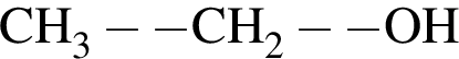 \ChemFormCH_3 минус минус CH_2 минус минус OH