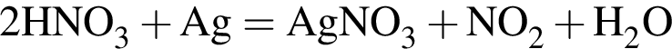 \ChemForm2HNO_3 плюс Ag = AgNO_3 плюс NO_2 плюс H_2O