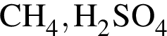 \ChemFormCH_4, H_2SO_4