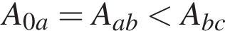 A_0a = A_ab меньше A_bc