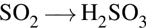 \ChemFormSO_2 \reactrarrow0pt0,5 cm H_2SO_3