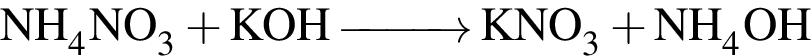 \ChemFormNH_4NO_3 плюс KOH\reactrarrow0pt1 cmKNO_3 плюс NH_4OH