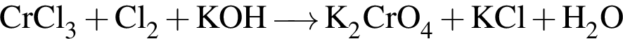 \ChemFormCrCl_3 плюс Cl_2 плюс KOH\reactrarrow0pt0.5 cmK_2CrO_4 плюс KCl плюс H_2O