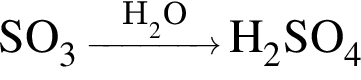 \ChemFormSO_3 \reactrarrow0pt1 cm\scriptsize H_2O H_2SO_4
