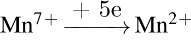 \ChemFormMn в сте­пе­ни 7 в сте­пе­ни п люс \reactrarrow0pt1,0 cm плюс 5e Mn в квад­ра­те в сте­пе­ни п люс 