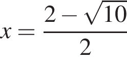 x= дробь: чис­ли­тель: 2 минус ко­рень из: на­ча­ло ар­гу­мен­та: 10 конец ар­гу­мен­та , зна­ме­на­тель: 2 конец дроби 