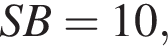 SB=10,