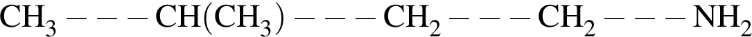 \ChemFormCH_3 минус минус минус CH левая круг­лая скоб­ка CH_3 пра­вая круг­лая скоб­ка минус минус минус CH_2 минус минус минус CH_2 минус минус минус NH_2