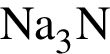 \ChemFormNa_3N