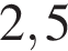 2,5