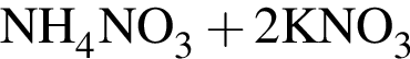 \ChemFormNH_4NO_3 плюс 2KNO_3